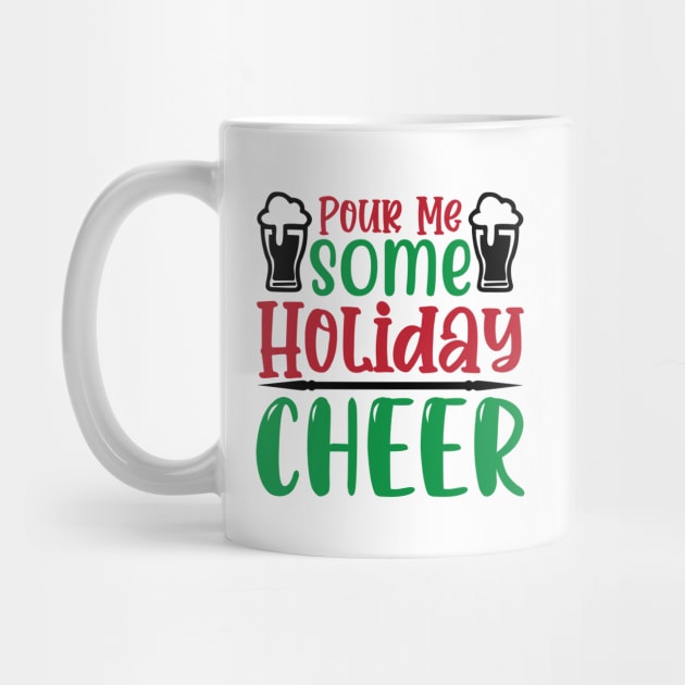 Pour Me Some Holiday Cheer by MZeeDesigns